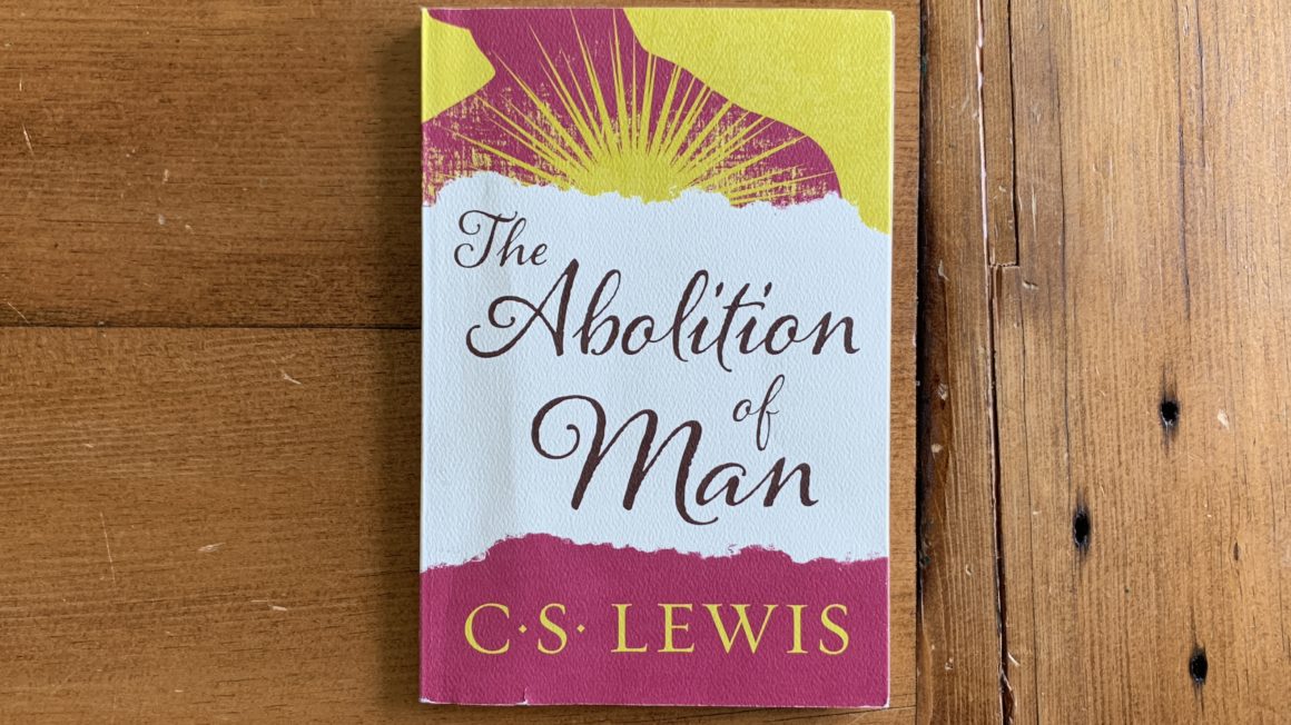 The Abolition Of Man By C.s. Lewis Summary, Quotes, And Chapter Outline | Looking At Christ